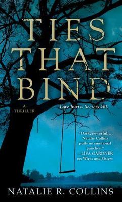Ties That Bind - paperback, Natalie R Collins, 0312941994, new