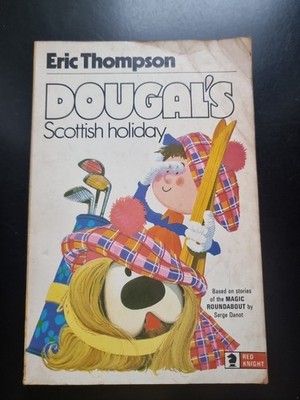 Dougal's Scottish Holiday By Eric Thompson Paperback Acceptable Condition 1971