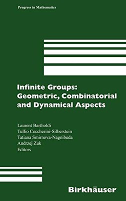 INFINITE GROUPS: GEOMETRIC, COMBINATORIAL AND DYNAMICAL By Laurent Bartholdi