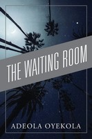 Adeola Oyekola | The Waiting Room | Taschenbuch | Englisch (2018)