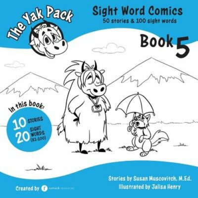 The Yak Pack: Sight Word Comics: Book 5: Comic Books to Practice Reading Dolch