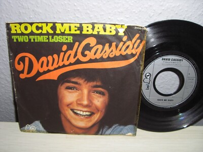 Schallplatte 7''/ DAVID CASSIDY ( ROCK ME BABY / TWO TIME LOSER ) Vinyl