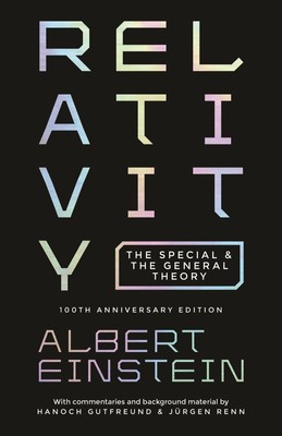 Relativity | The Special and the General Theory - 100th Anniversary Edition