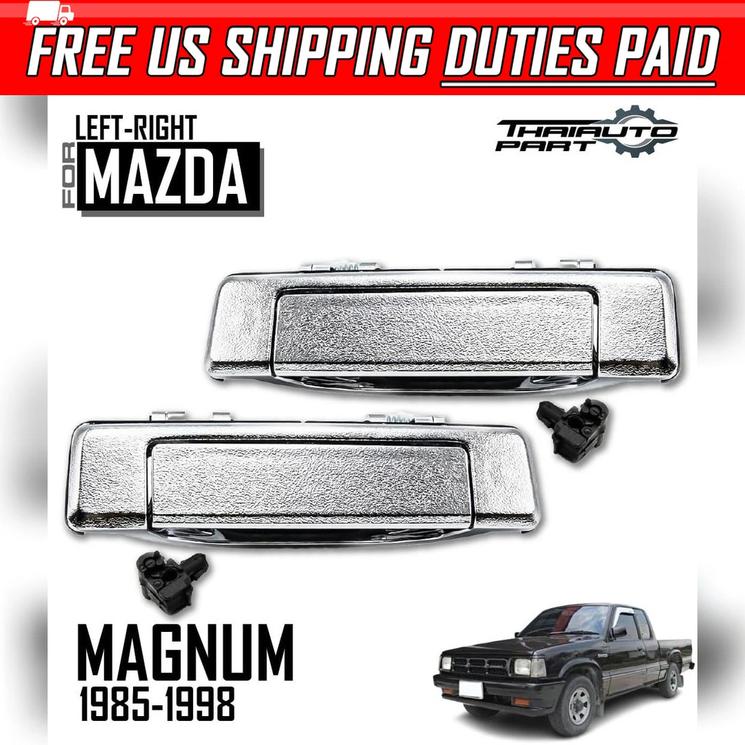DOOR HANDLE OUTER LH RH CHROME FIT MAZDA B2000 B2200 B2600 PICKUP