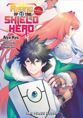 The Rising of the Shield Hero Volume 12: The Manga Companion by Kyu, Aiya