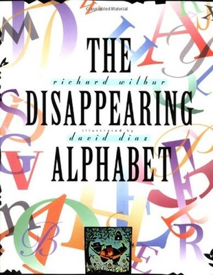 The Disappearing Alphabet Hardcover Richard Wilbur