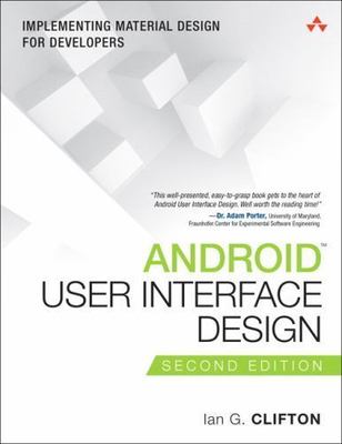 Android User Interface Design: Implementing Material Design for Developers