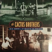 24 Hrs 7 Days A Week The Cactus Brothers (CD, Sep-1995, Capitol)