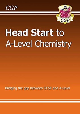Head Start to A-Level Chemistry (with Online Edition) - bridging the gap between