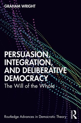 PERSUASION INTEGRATION AND DELIBERATI by WRIGHT GRAHAM Paperback Self Help
