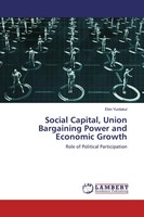 Ekin Yurdakul | Social Capital, Union Bargaining Power And Economic Growth