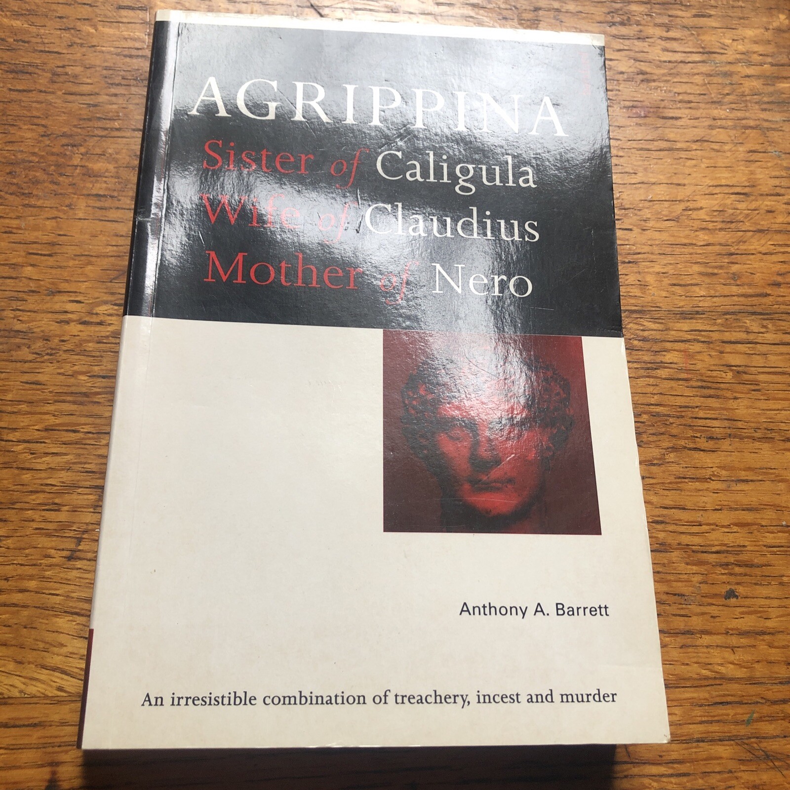 Agrippina: Mother of Nero by Anthony A. Barrett (Paperback, 1999)