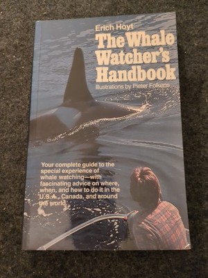 Erich Hoyt The Whale Watcher's Handbook (1984 PB) (C)