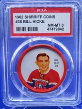 1962-63 Shirriff Hockey Coin #38, BILL HICKE, Montreal Canadiens, PSA 8