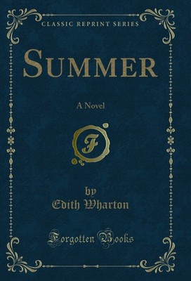 Summer: A Novel (Classic Reprint)