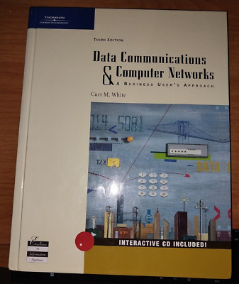 Data Communications & Computer Networks: A Business User's Approach 3rd Edition