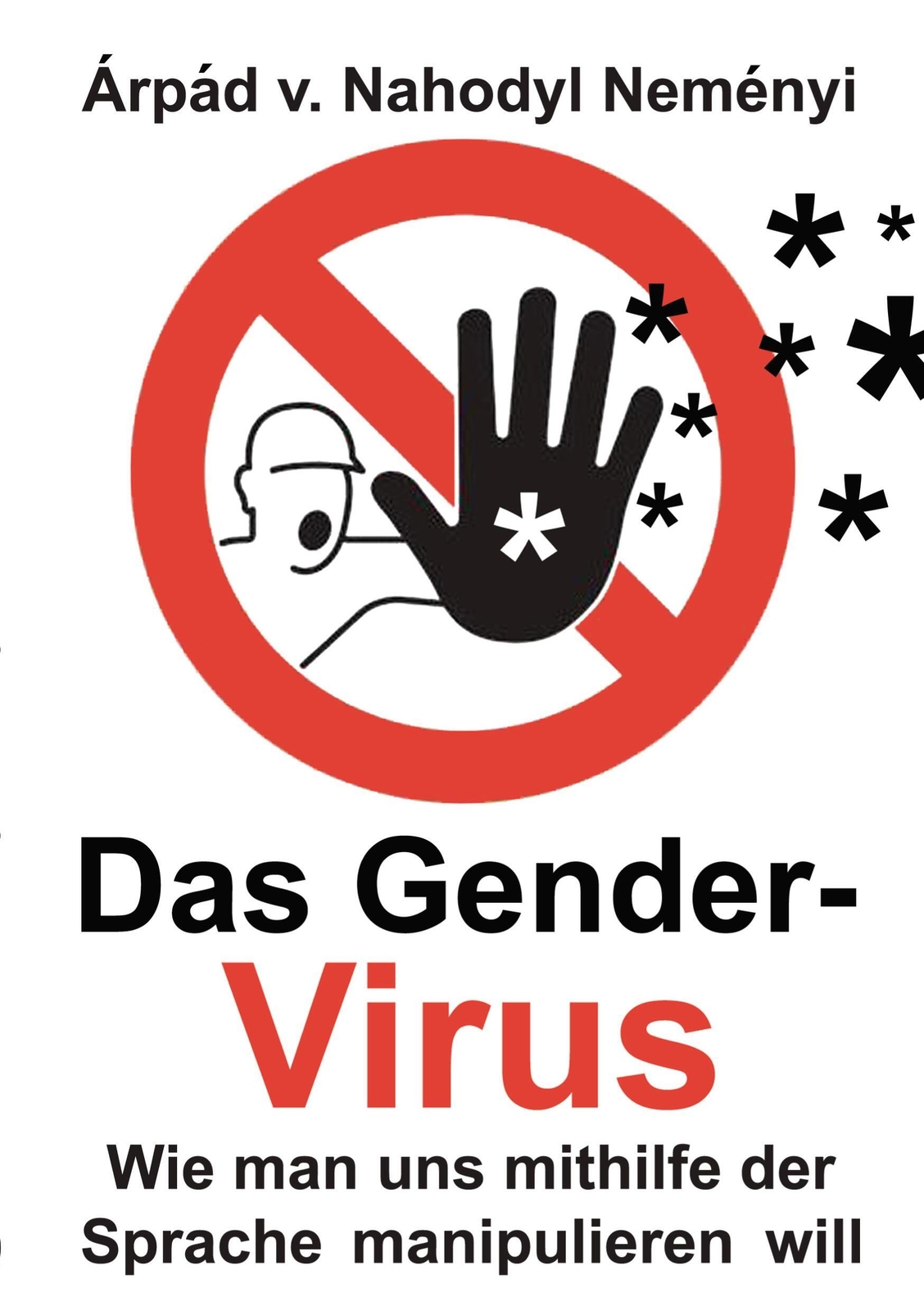 Thumbnail - Árpád Von Nahodyl Neményi | Das Gender-virus | Taschenbuch | Deutsch