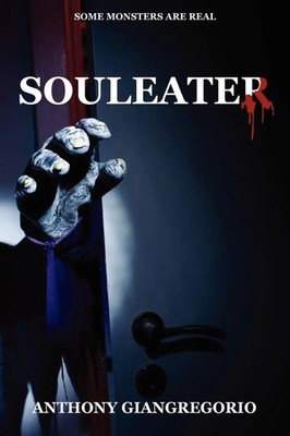 Souleater Anthony Giangregorio Taschenbuch Kartoniert / Broschiert Englisch 2009