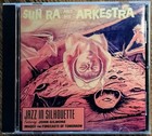 Sun Ra And His Arkestra Jazz In Silhouette CD Evidence Music ECD 22012-2