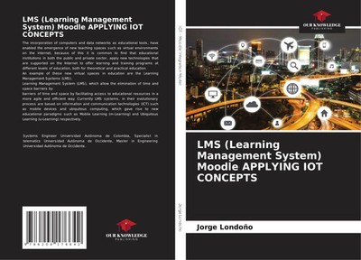 Jorge Londoño | LMS (Learning Management System) Moodle APPLYING IOT CONCEPTS