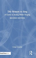 The Reason To Sing | A Guide To Acting While Singing | Craig Carnelia | Buch