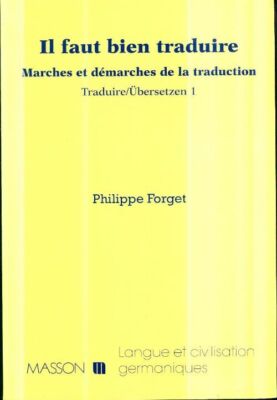 Muss gut übersetzt werden: Marches et dé... - Philippe Forget - V590693
