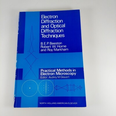 Electron Diffraction and Optical Diffraction Techniques 1990 4th Print Illust PB