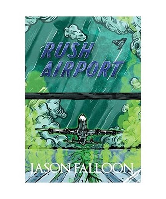 Rush Airport, Jason Falloon