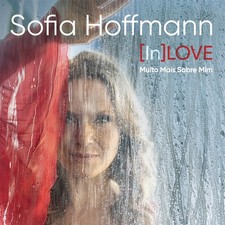 Sofia Hoffmann: [In]LOVE Muito Mais Sobre Mim