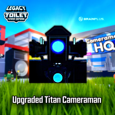 Upgrade Titan Cameraman - Mythic - Toilet Tower Defense - TTD LEGACY
