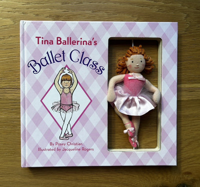Tina Ballerina's Ballet Class by Posey Christian & Jacqueline Rogers 1st Ed 2006