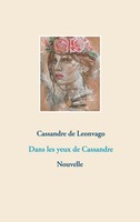 Cassandre De Leonvago | Dans Les Yeux De Cassandre | Taschenbuch | FranzöSisch