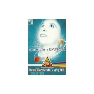 Quantum Eating: The Ultimate Elixir of Youth - Paperback - VERY GOOD