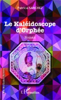 Patricia Sanchez | Le KaléIdoscope D'orphéE | Taschenbuch | FranzöSisch (2020)