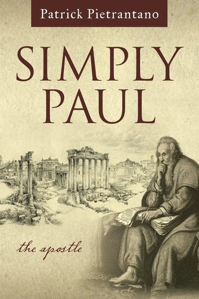 Simply Paul The Apostle Patrick Pietrantano Taschenbuch Kartoniert / Broschiert-image