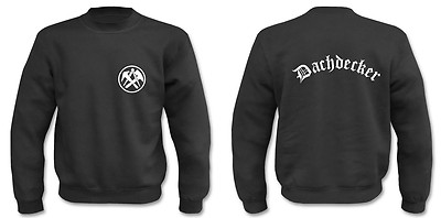 Pullover Dachdecker I Haus I Ziegel I Sprüche I Sweatshirt 