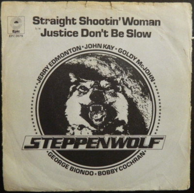 Steppenwolf  7''    Straight Shootin` Woman  1974   Ger Press