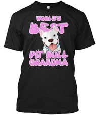 Worlds Best Pit Bull Grandma Dog Owner Gift Worlds T-Shirt Made in USA S to 5XL