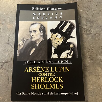 Arsene Lupin Contre Herlock Sholmes Edition Illustree By