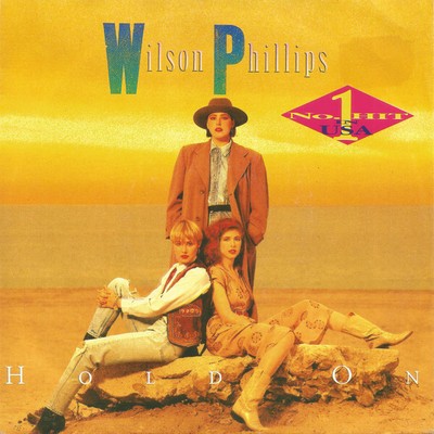 Wilson Phillips - Hold On 7'' Single Vinyl Schallplatte 62779