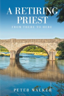 A Retiring Priest: From There To Here