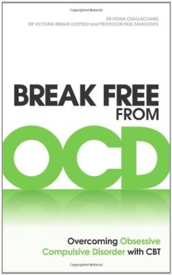 Break Free from OCD: Overcoming Obsessive Compulsive Disorder wi