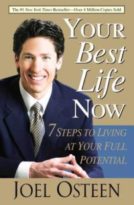 Your Best Life Now: 7 Steps to Living at Your Full Potential - Paperback - GOOD