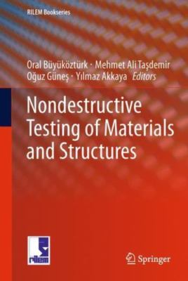 RILEM Bookseries Ser.: Nondestructive Testing of Materials and Structures by...
