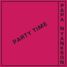 Party Time by Papa Yankson VINYL 