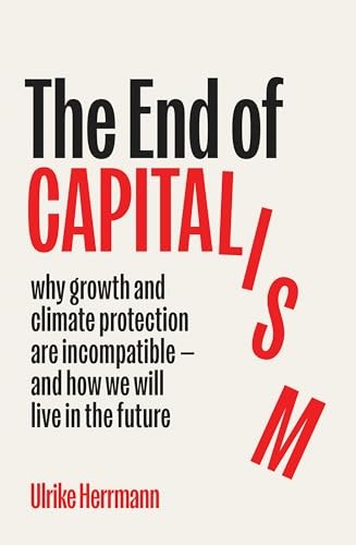 The End of Capitalism by Ulrike Herrmann HARDBACK - Image 2