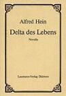 Delta des Lebens von Alfred Hein (1984, Taschenbuch)