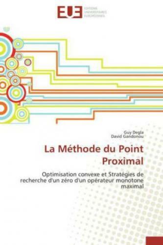 Thumbnail - La Méthode Du Point Proximal Optimisation Convexe Et Stratégies De