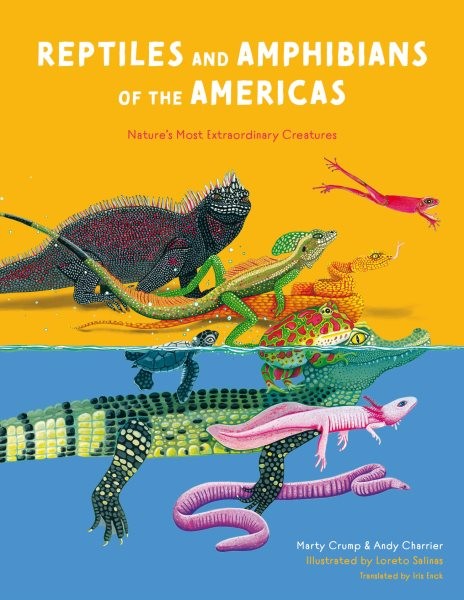 Reptiles and Amphibians of the Americas : Reptiles and Amphibians of the Amer...