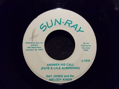 Answer His Call/I Alone Will Answer Lord by Ray Jones and the Melody Kings 
